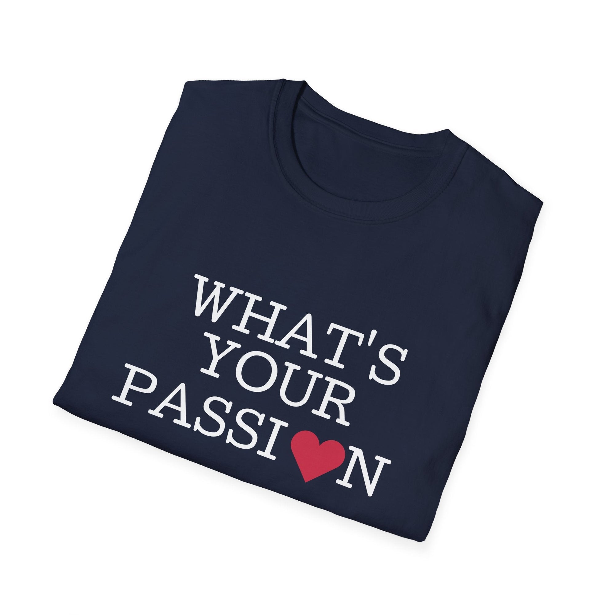 What&#39;s Your Passion Women&#39;s T-Shirt - T&amp;L Apparel Store