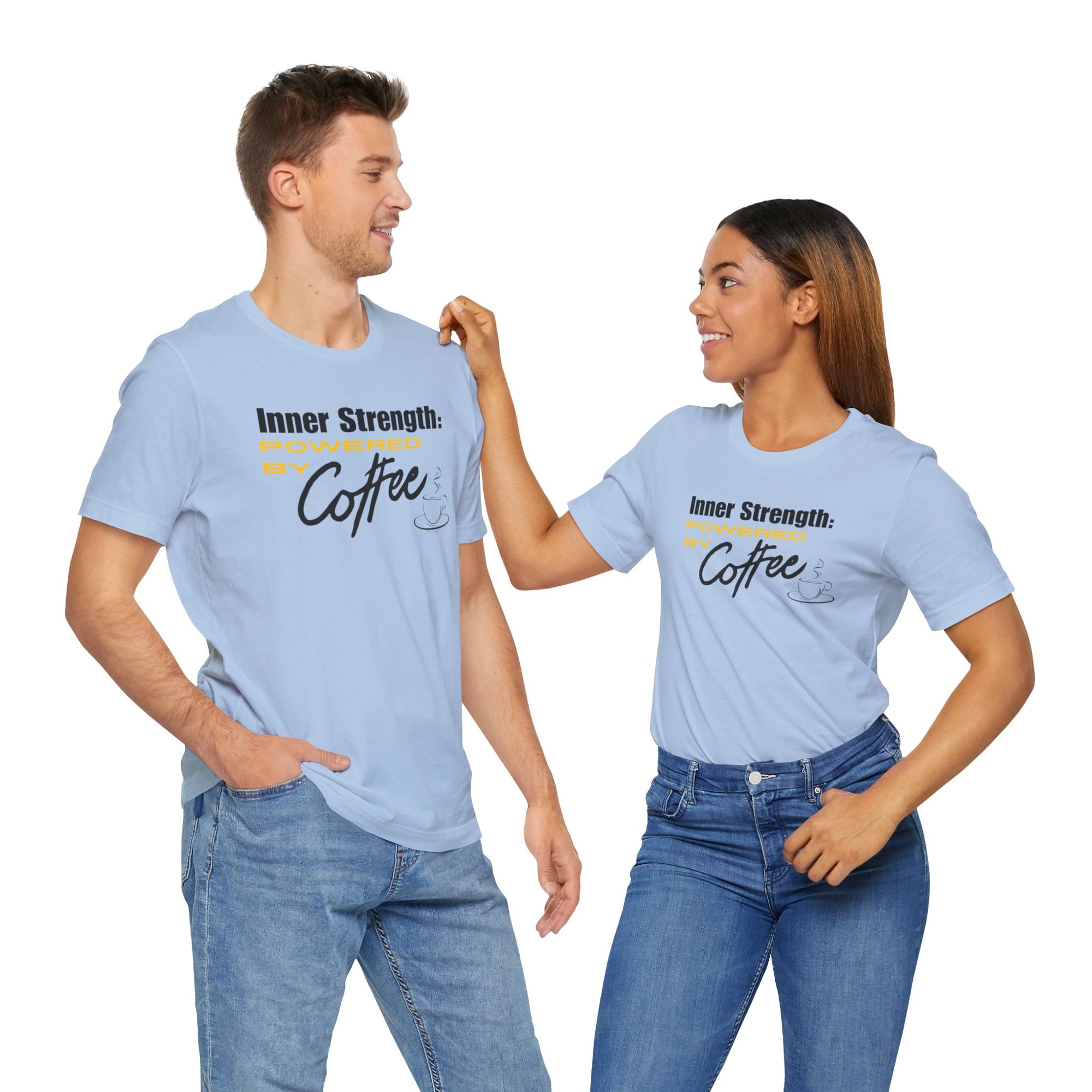 Bold Inner Strength Unisex Tee - Pick Me Up Coffee