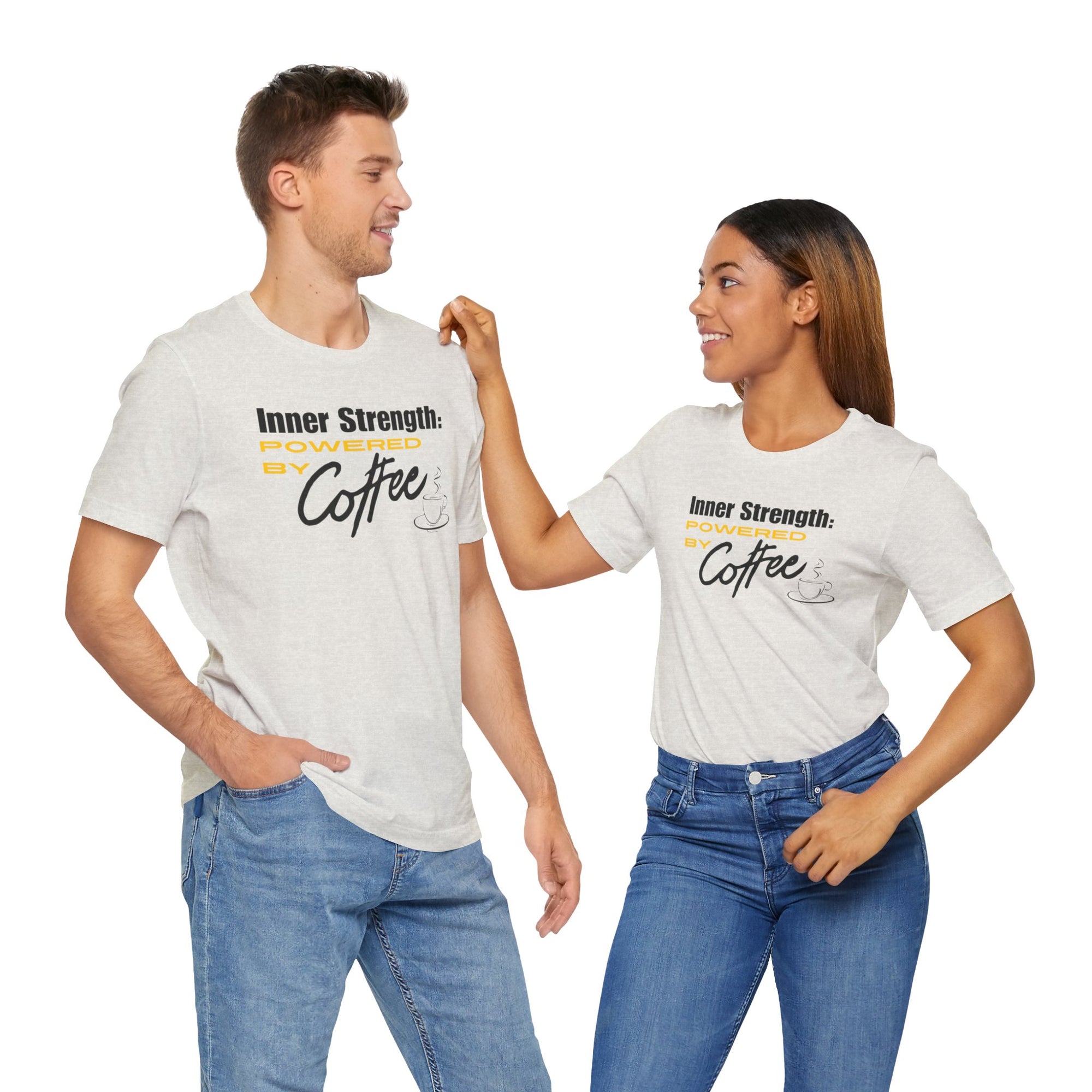 Bold Inner Strength Unisex Tee - Pick Me Up Coffee