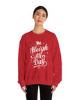 Sleigh All Day Crewneck Sweatshirt — Festive Christmas Holiday Sweater