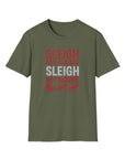 Sleigh My Name Christmas T-Shirt — Funny Holiday Santa Sleigh Lightweight T-Shirt