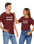 Strength Power Discipline Unisex Tee