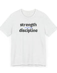 Strength Power Discipline Unisex Tee