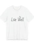 Live Well Short Sleeve Tee - T&L Apparel Store