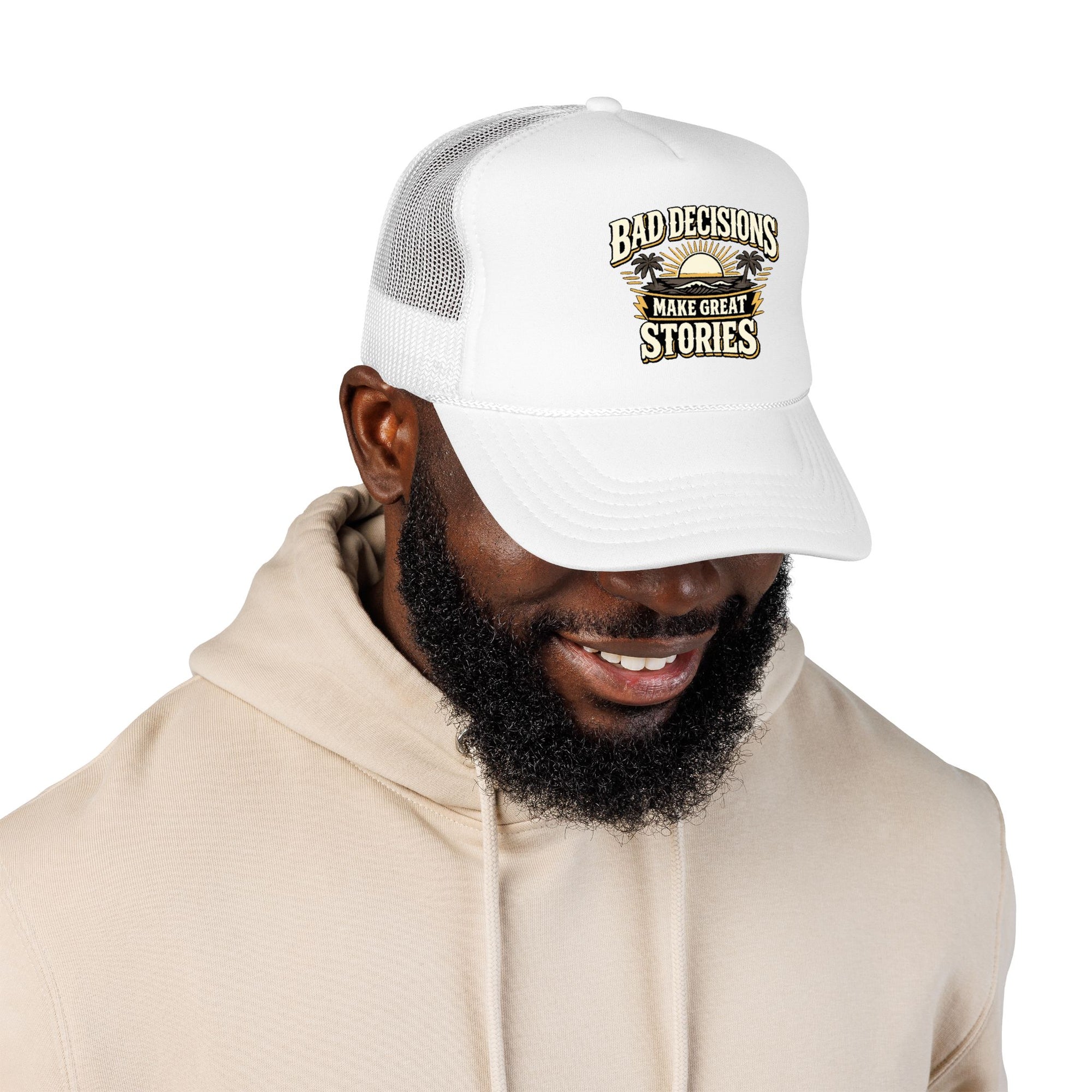 Trucker Hat — "Bad Decisions Make Great Stories" Foam Mesh Cap
