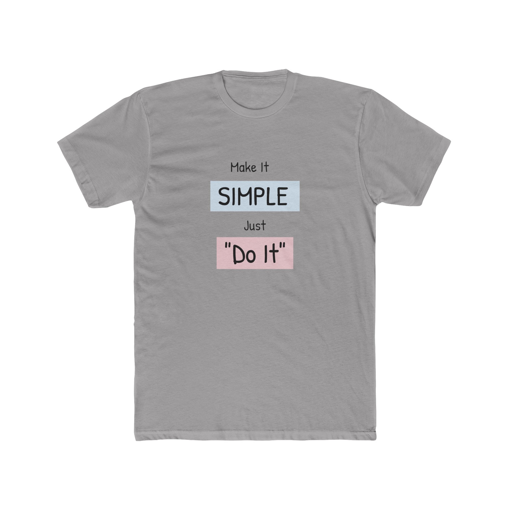 MAKE IT SIMPLE, "Do It" Women's Crew Tee Shirt - T&L Apparel Store