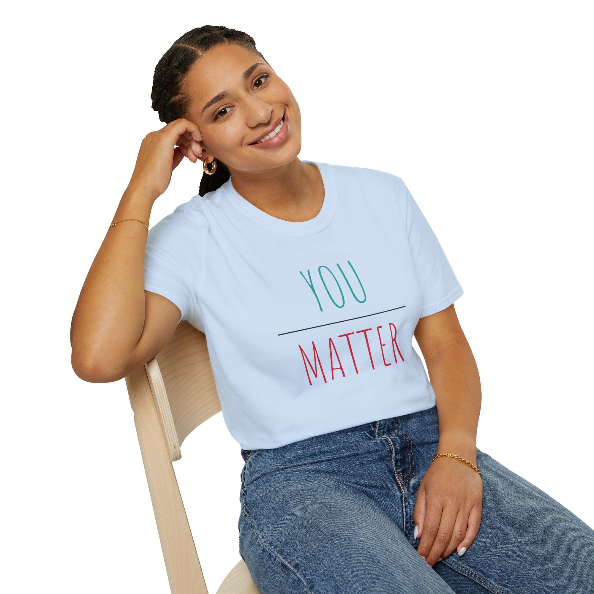 YOU MATTER Women&#39;s T-Shirt - T&amp;L Apparel Store