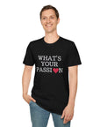 What's Your Passion - T-Shirt