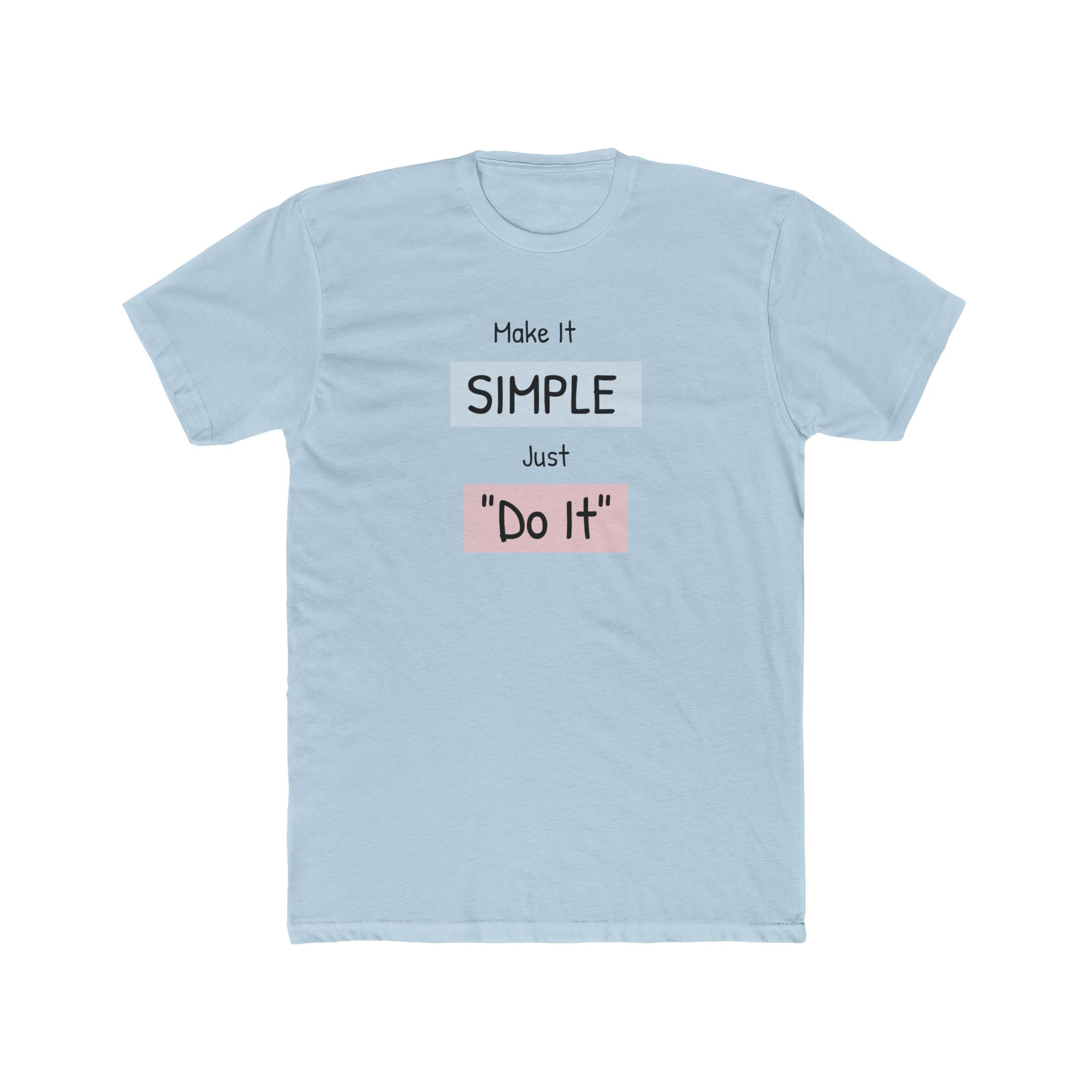 MAKE IT SIMPLE, "Do It" Men's Crew Tee Shirt - T&L Apparel Store