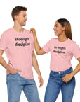 Strength Power Discipline Unisex Tee