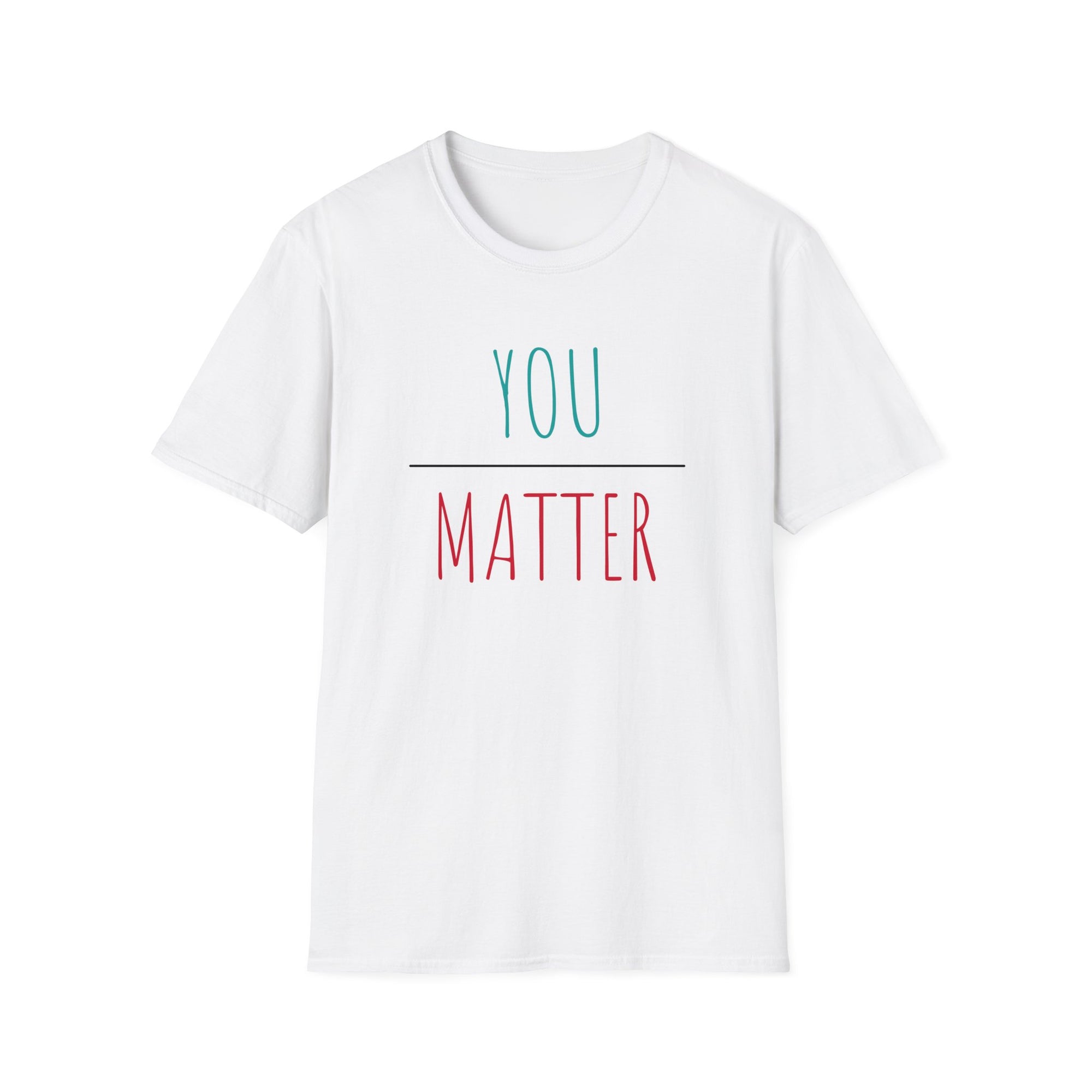 You Matter - Men's T-Shirt - T&L Apparel Store