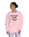 New Year Same Hustle 2026 Crewneck Sweatshirt — Motivational Graphic