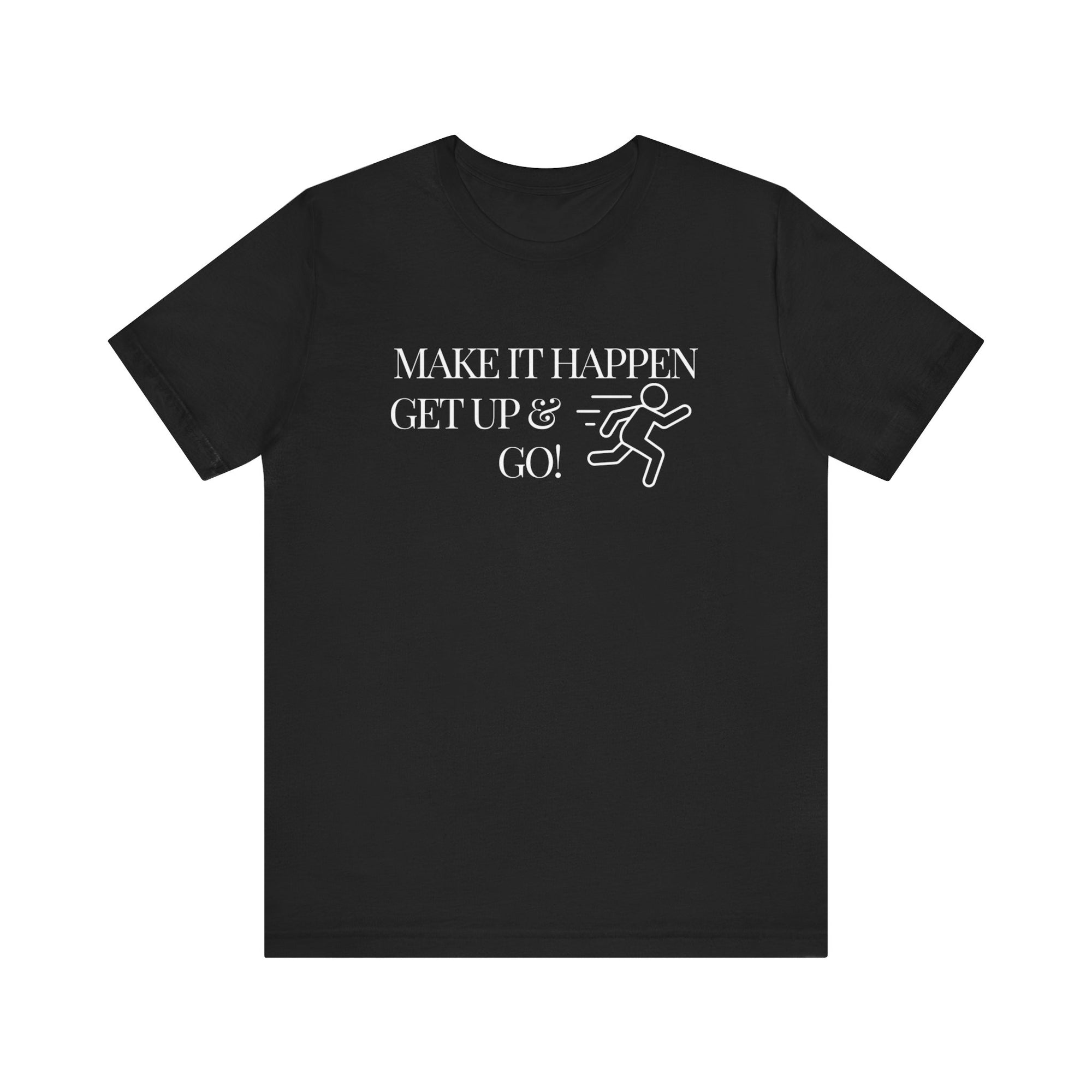 MAKE IT HAPPEN Women&#39;s Jersey Short Sleeve Tee - T&amp;L Apparel Store