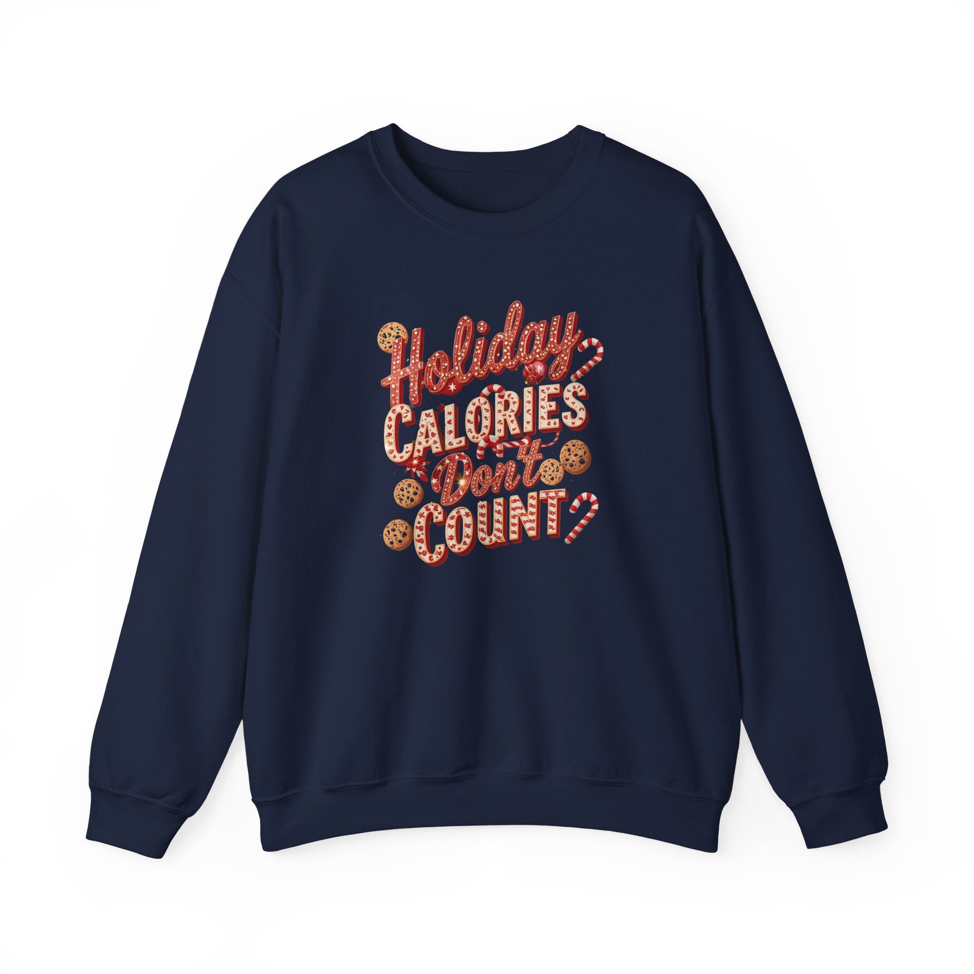 Navy blue sweatshirt with 'Holiday Calories Don't Count' text on a white background