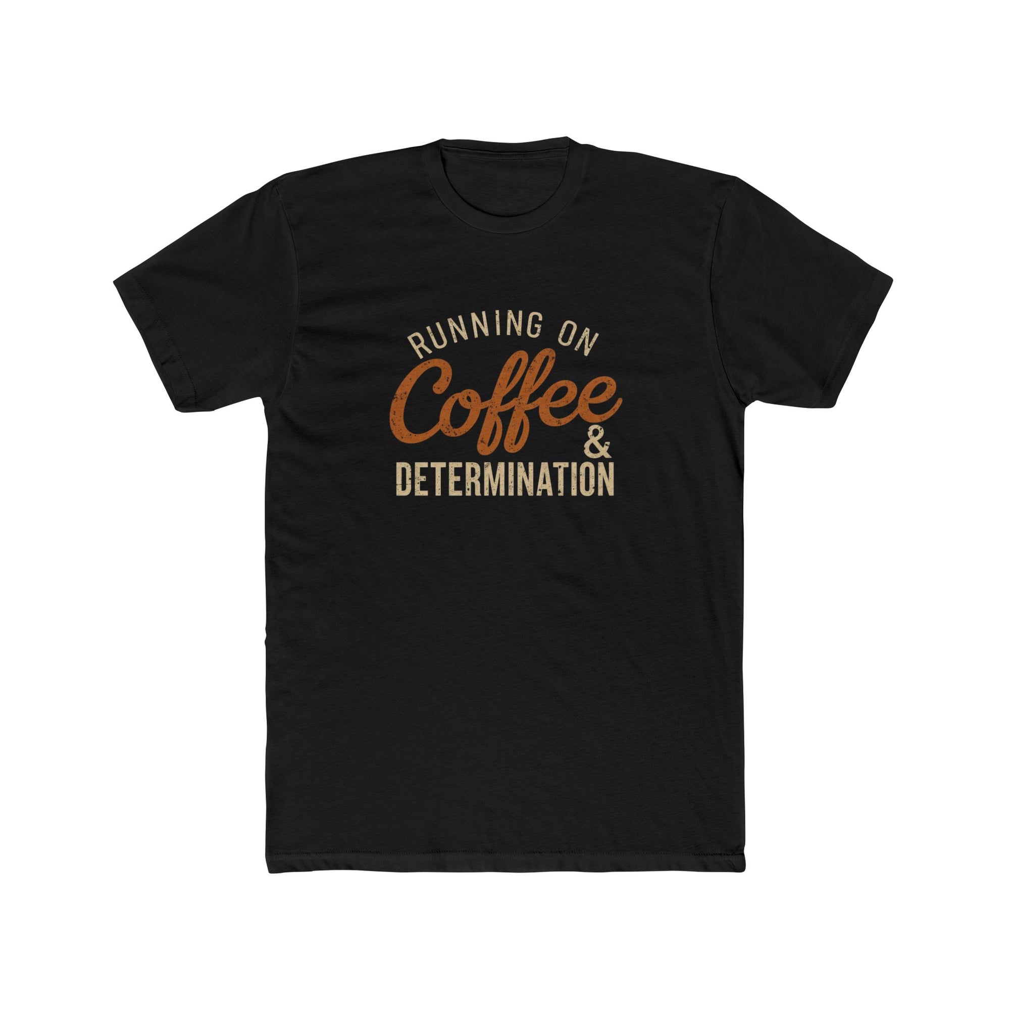 Black t-shirt with 'Running on Coffee & Determination' text on a white background