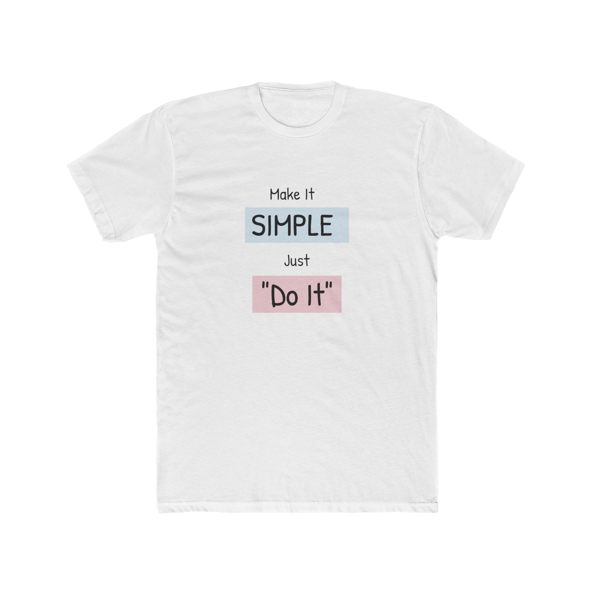 MAKE IT SIMPLE, "Do It" Women's Crew Tee Shirt - T&L Apparel Store