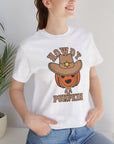 Howdy Pumpkin - Unisex Jersey Tee Shirt