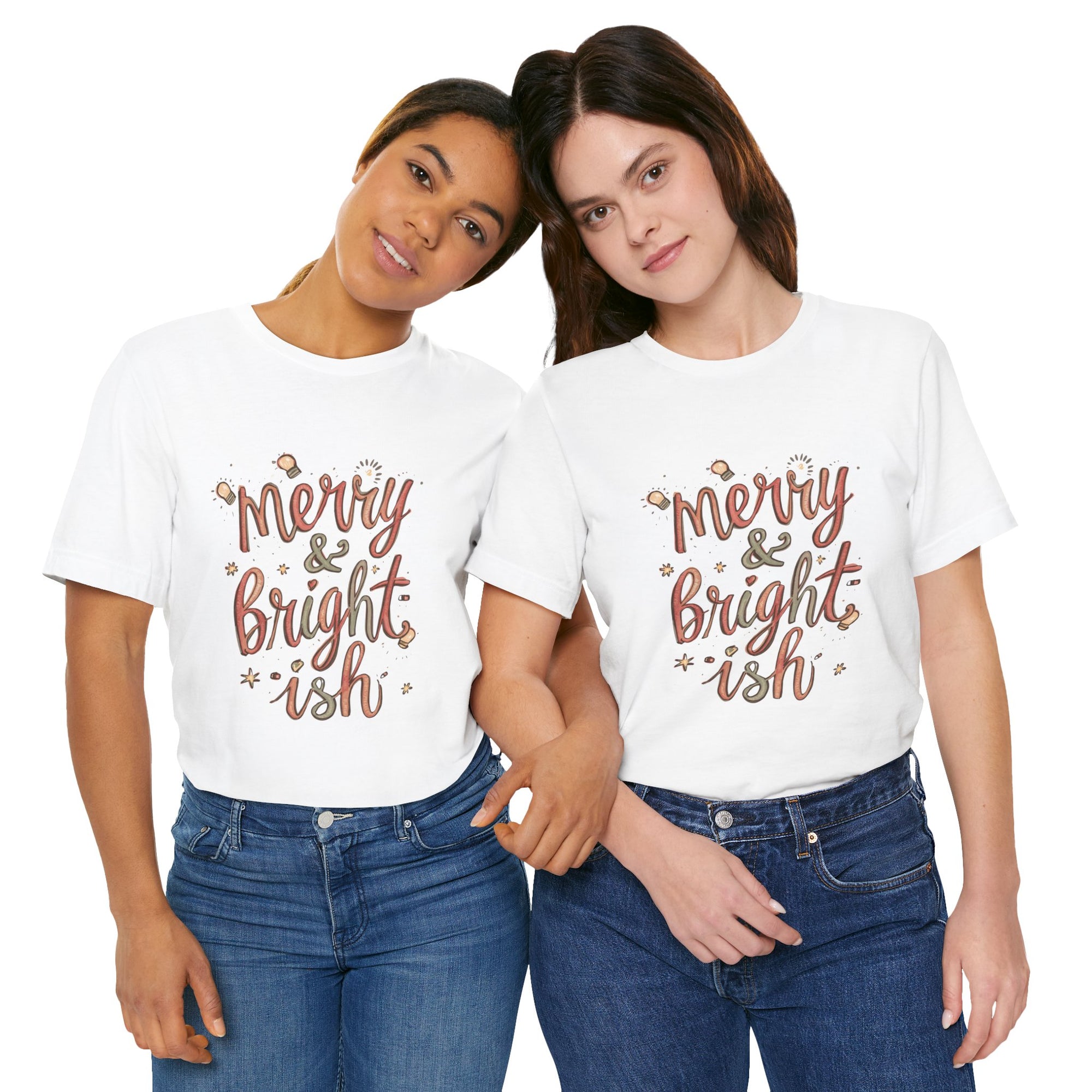 Merry &amp; Bright-ish Tee — Funny Holiday Christmas T-Shirt