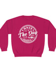 HAVE THE DAY YOU DESERVE Women's Sweatshirt - T&L Apparel Store