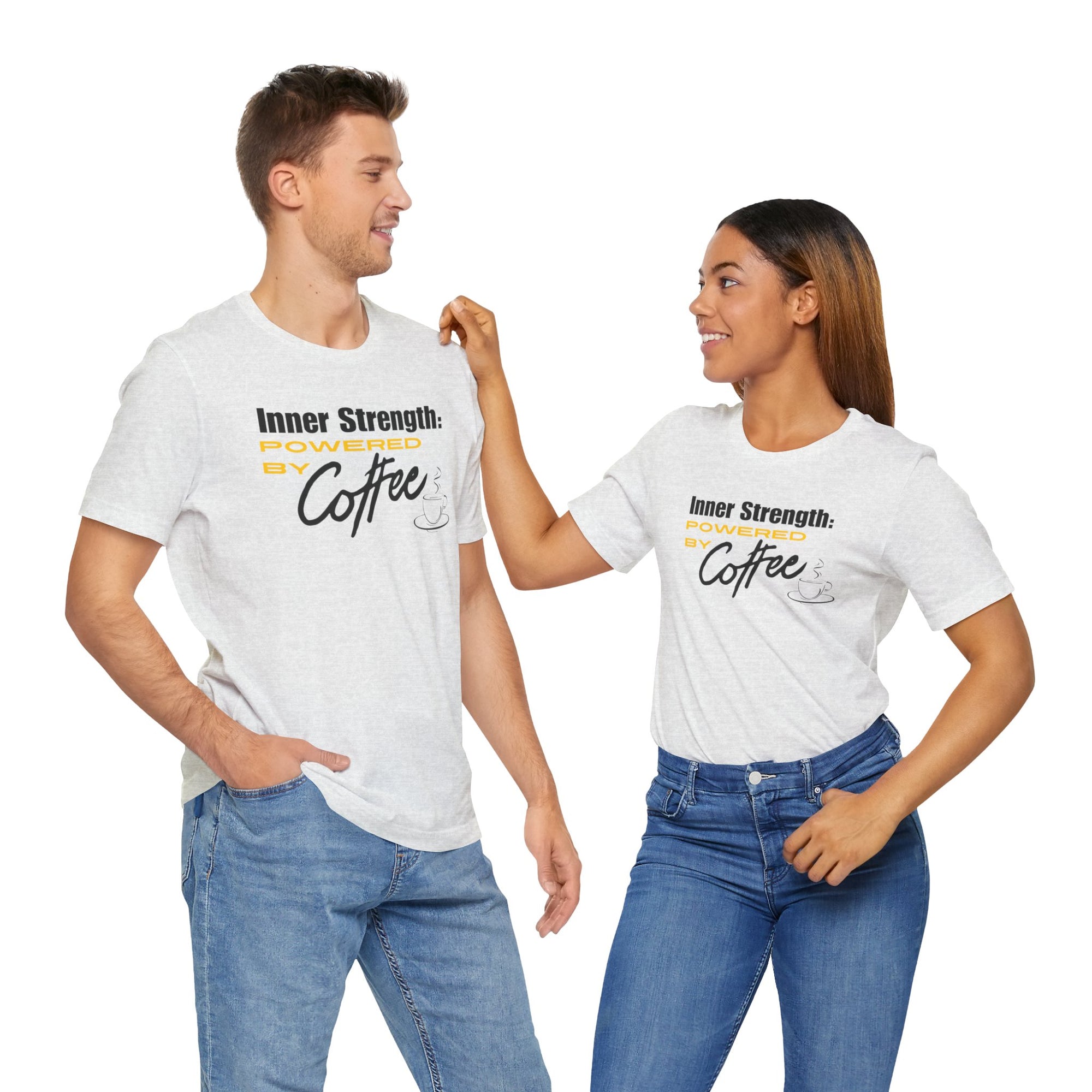 Bold Inner Strength Unisex Tee - Pick Me Up Coffee