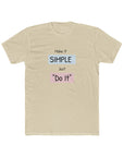 MAKE IT SIMPLE, "Do It" Women's Crew Tee Shirt - T&L Apparel Store