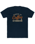 Navy blue t-shirt with 'Running on Coffee & Determination' text on a white background