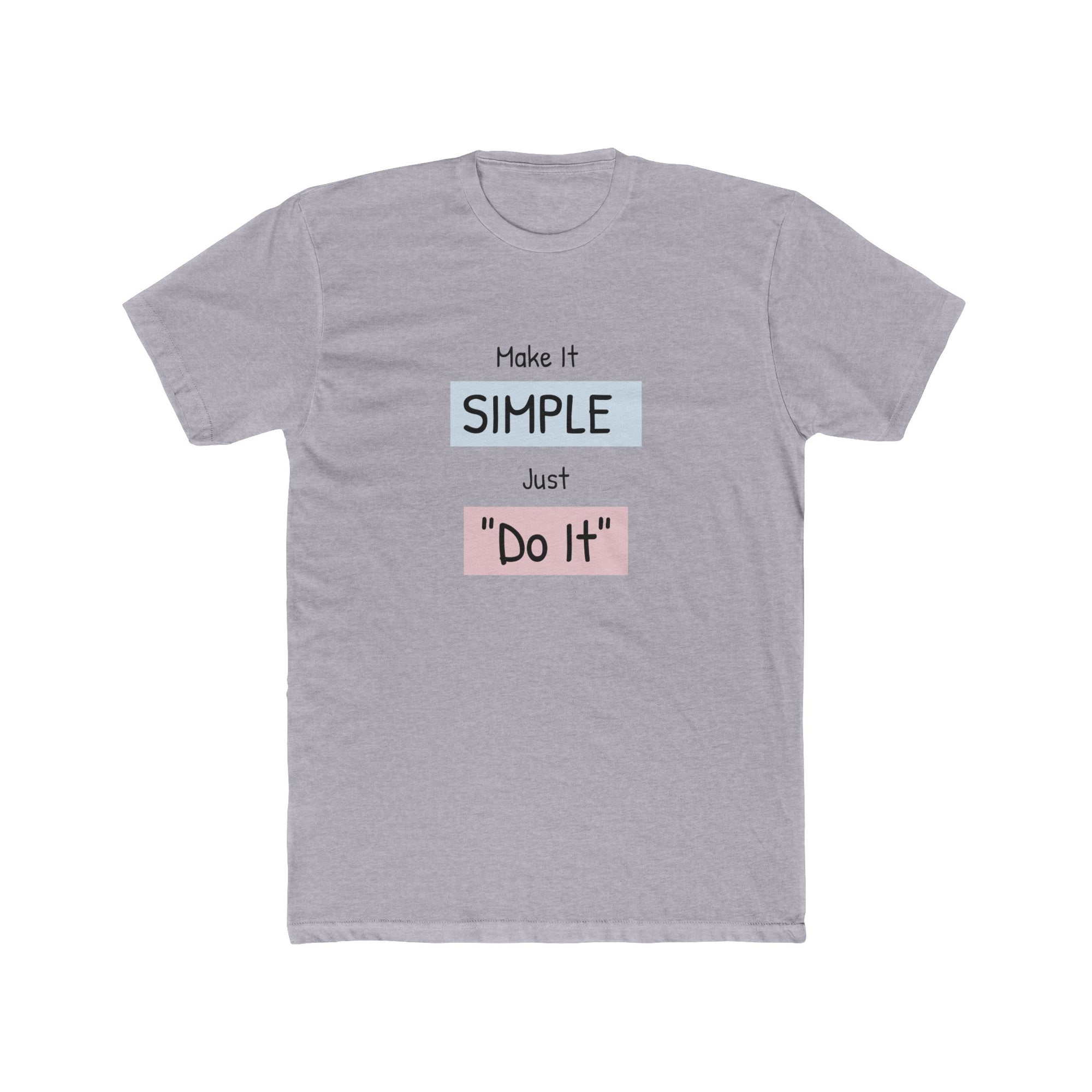 MAKE IT SIMPLE, "Do It" Women's Crew Tee Shirt - T&L Apparel Store