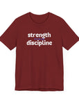 Strength Power Discipline Unisex Tee