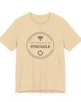 Inspirational Tee - Find Strength in the Struggle