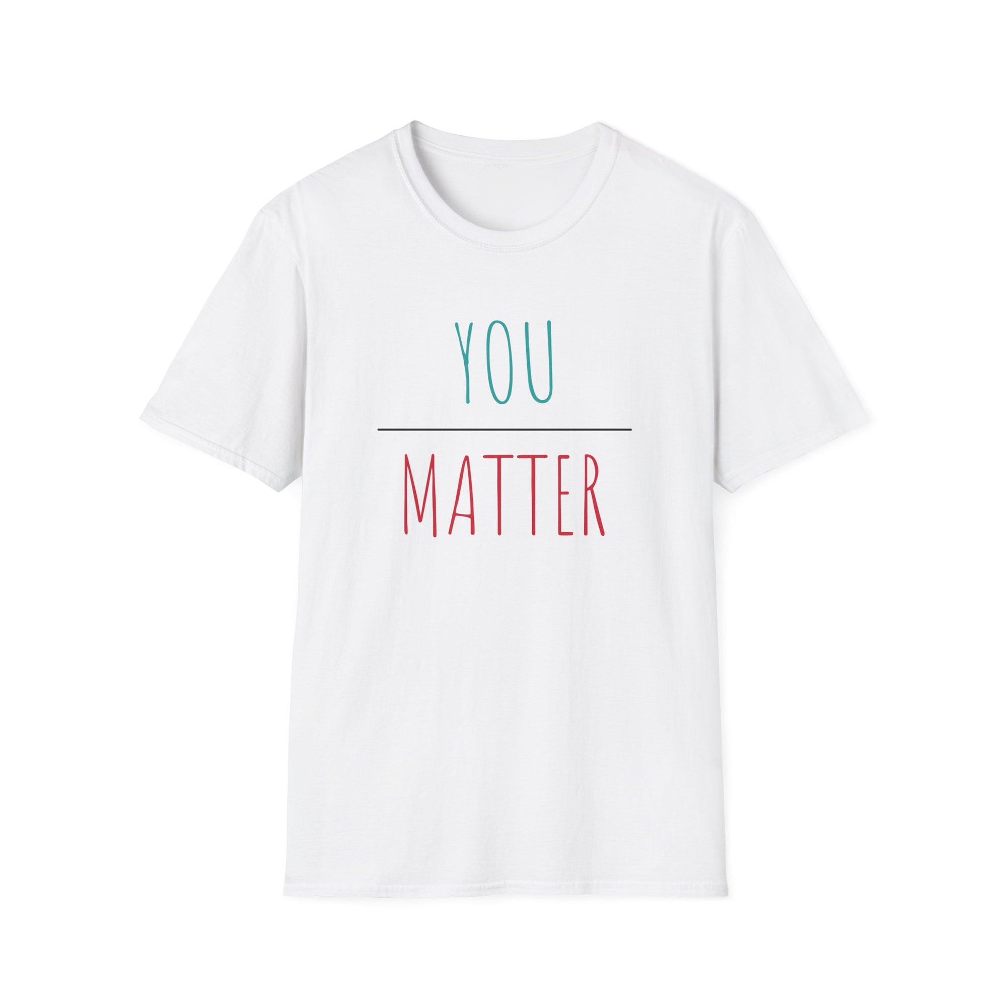 YOU MATTER Women&#39;s T-Shirt - T&amp;L Apparel Store