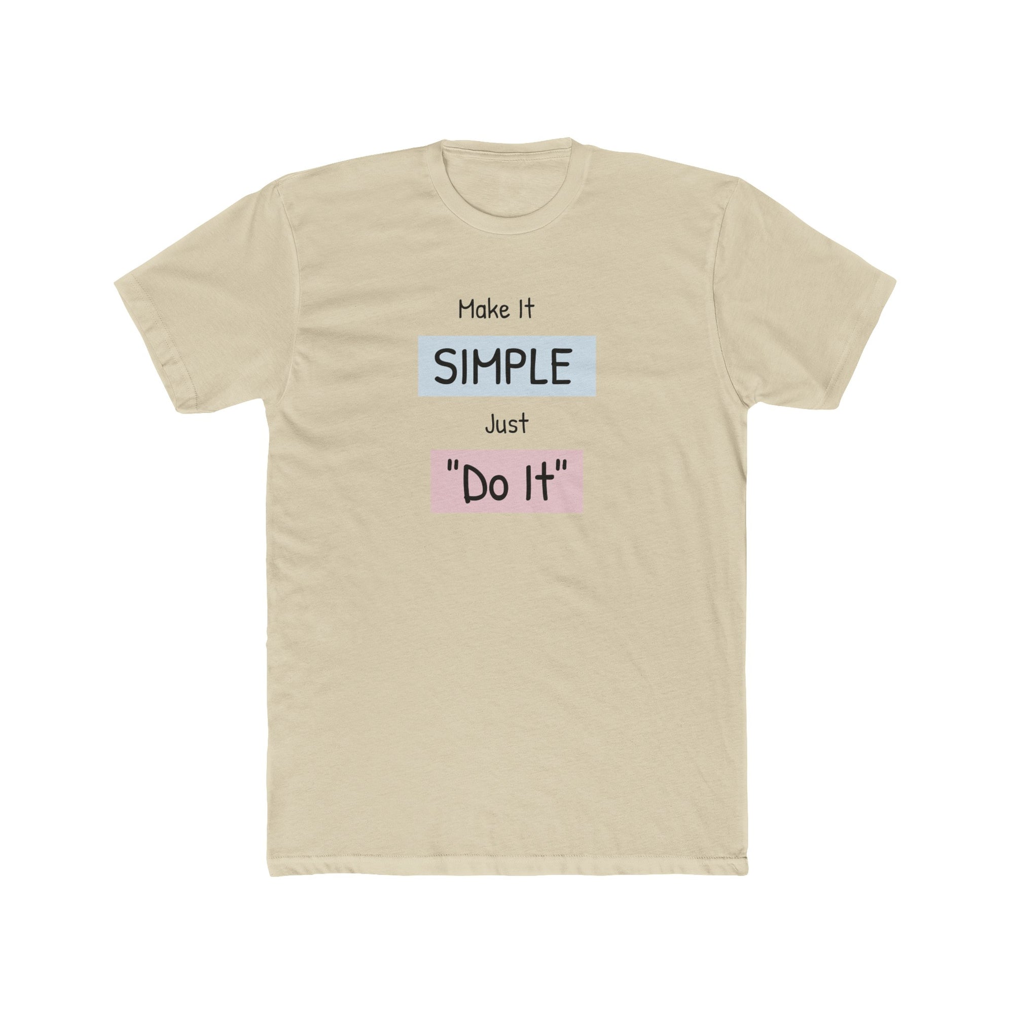 MAKE IT SIMPLE, "Do It" Men's Crew Tee Shirt - T&L Apparel Store