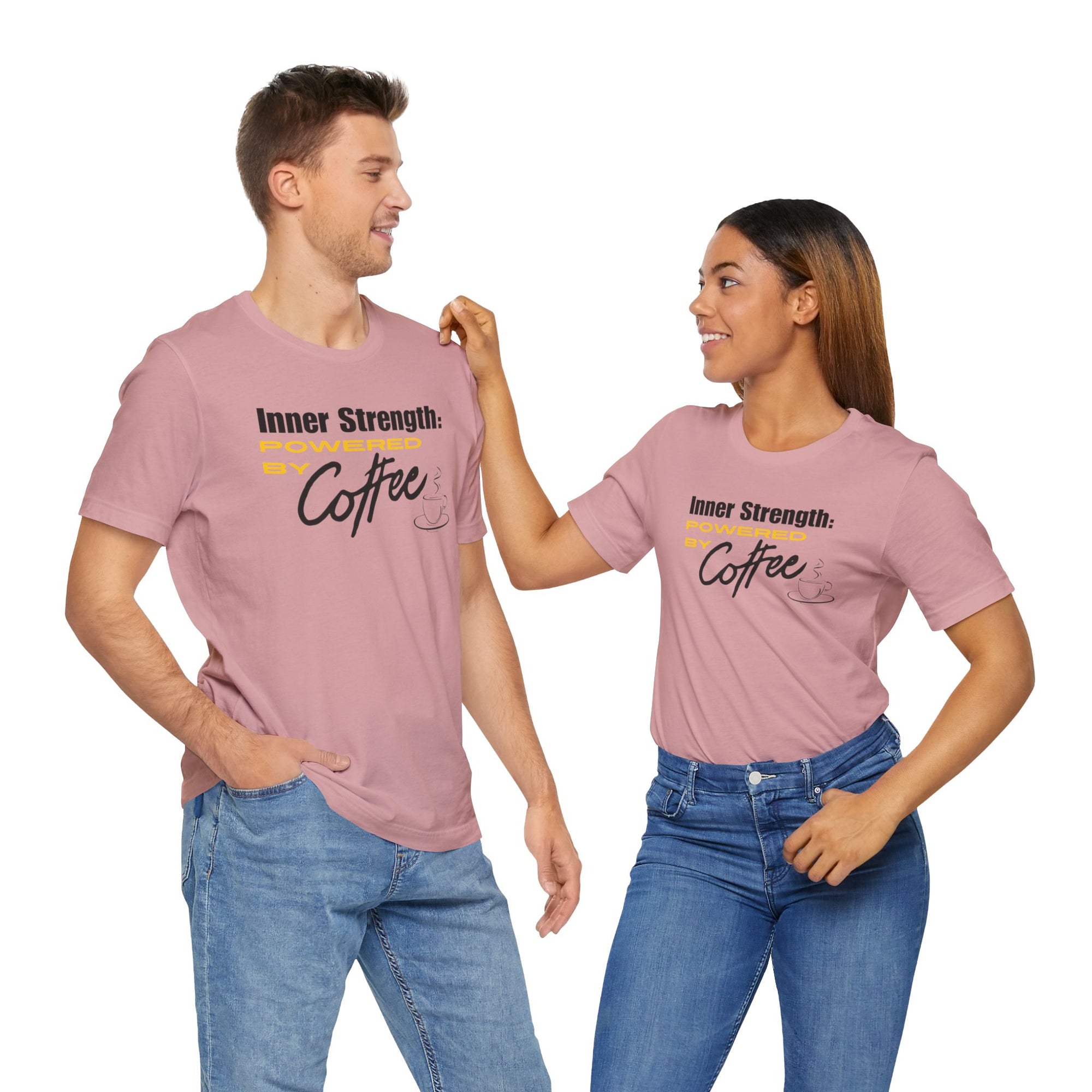 Bold Inner Strength Unisex Tee - Pick Me Up Coffee