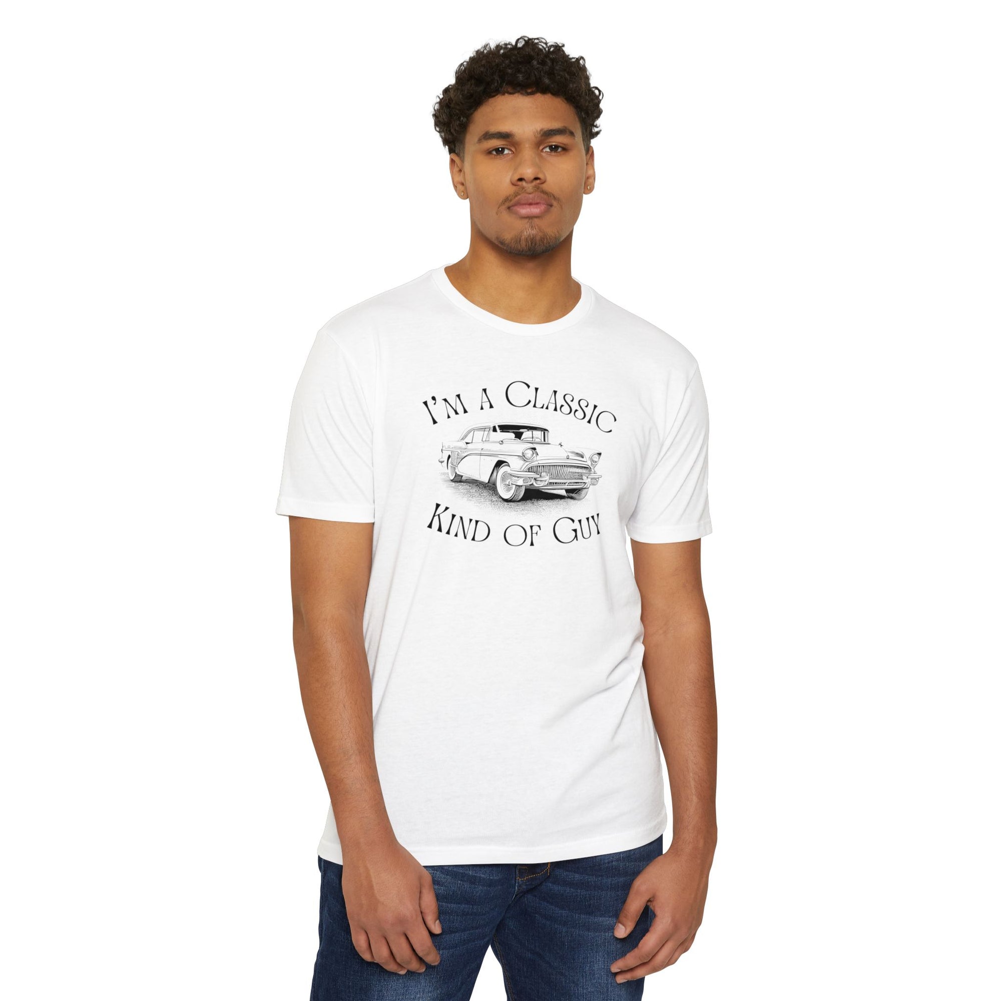 Classic Guy T-shirt - I&#39;m a classic kind of guy