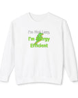 White sweatshirt with text 'I'm Not Lazy, I'm Energy Efficient' on a white background