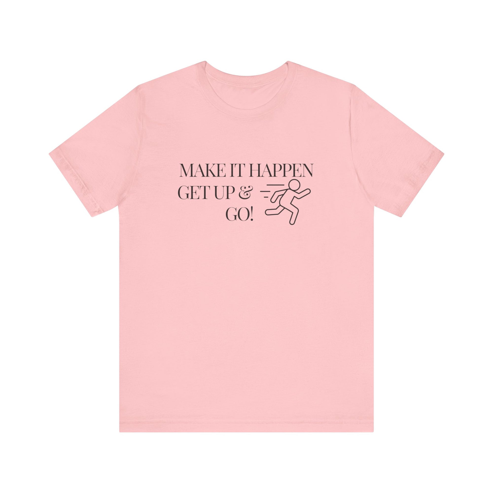 MAKE IT HAPPEN Women&#39;s Jersey Short Sleeve Tee - T&amp;L Apparel Store