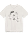 Fall for Jesus - Unisex Tee