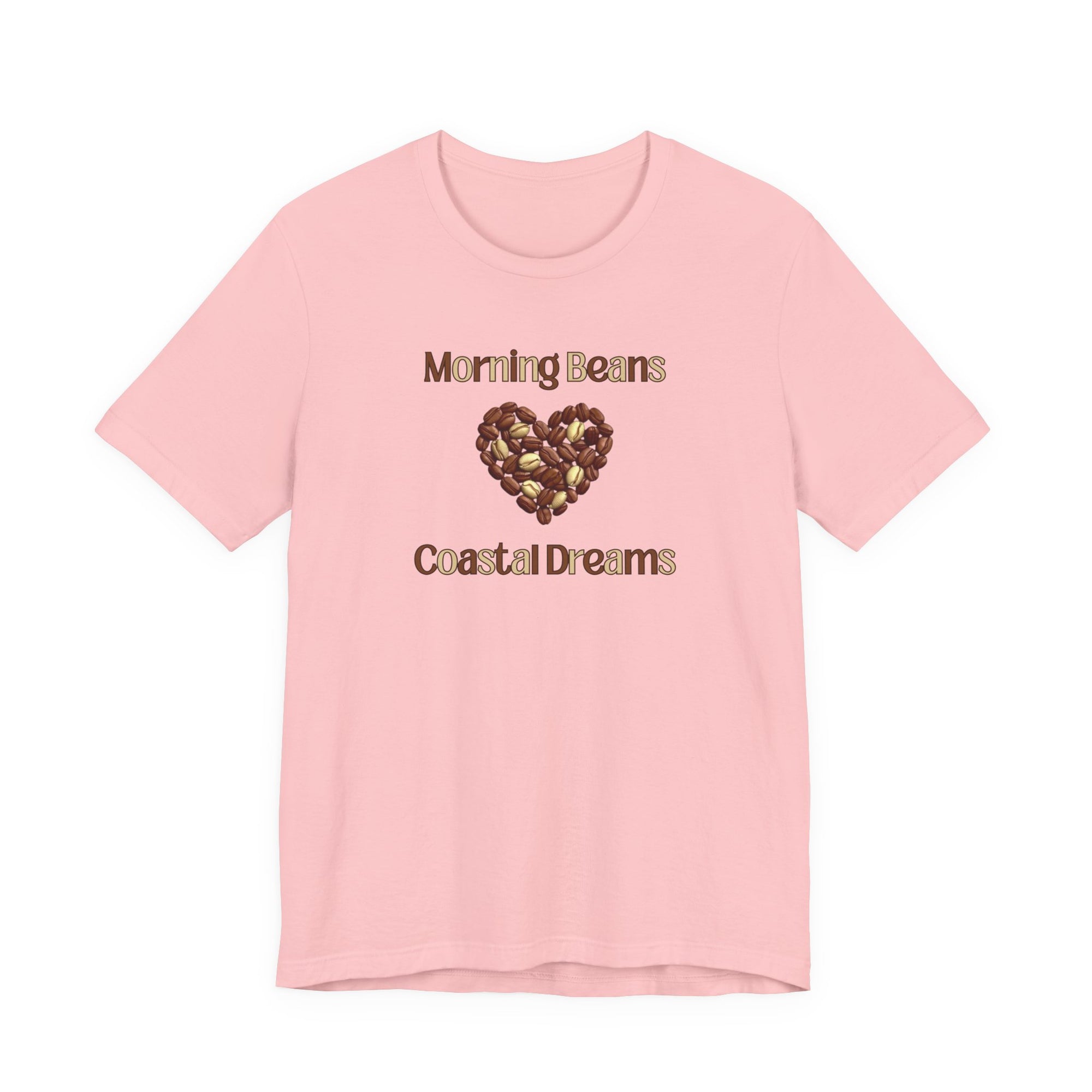 Pink t-shirt with 'Morning Beans Coastal Dreams' text and heart design on a white background
