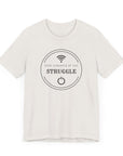 Inspirational Tee - Find Strength in the Struggle