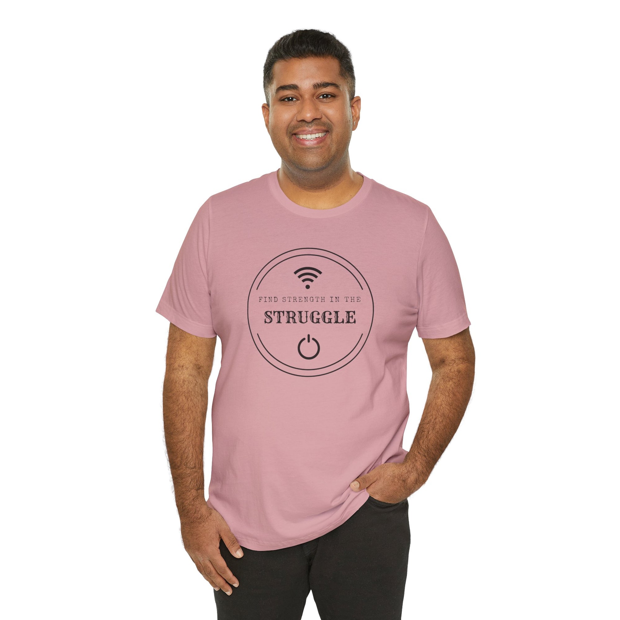 Inspirational Tee - Find Strength in the Struggle