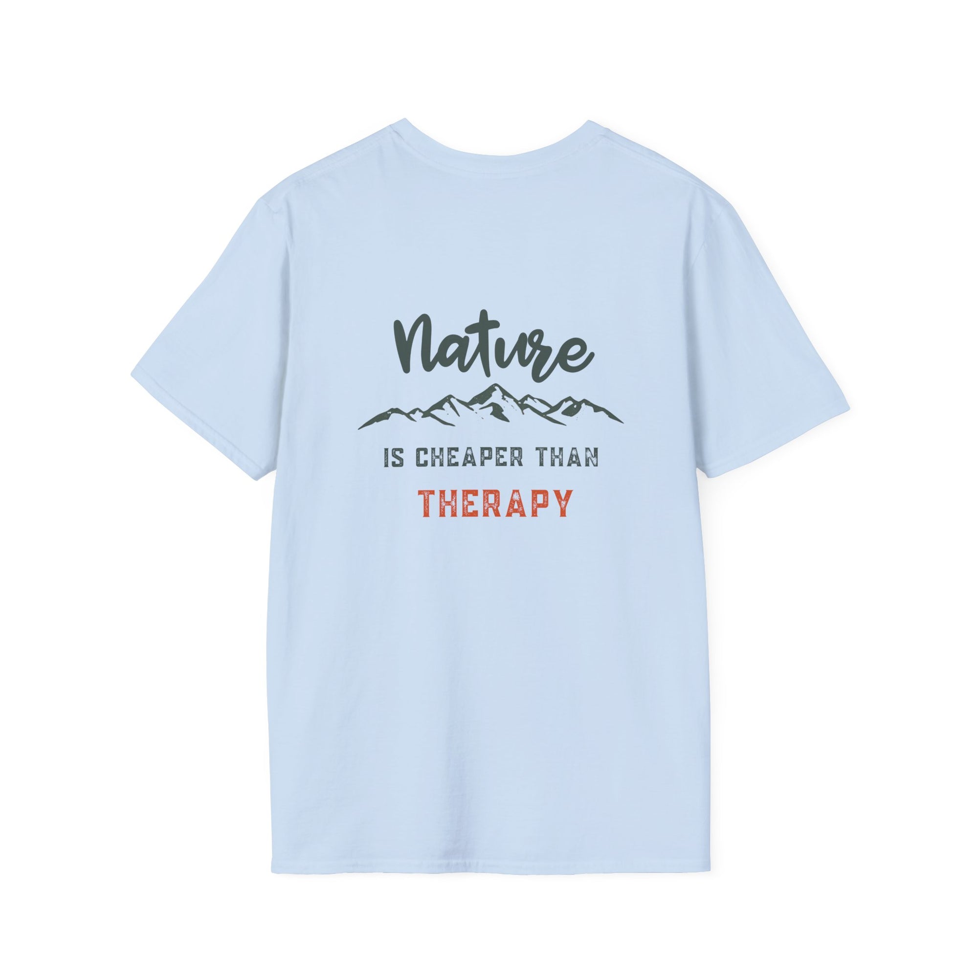 Nature Is Cheaper Than Therapy T-Shirt | Funny Hiking &amp; Outdoor Tee T-Shirt