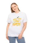 Stay Humble - Unisex Cotton Tee