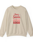 Dear Santa, Define Good Sweatshirt — Funny Christmas Crewneck