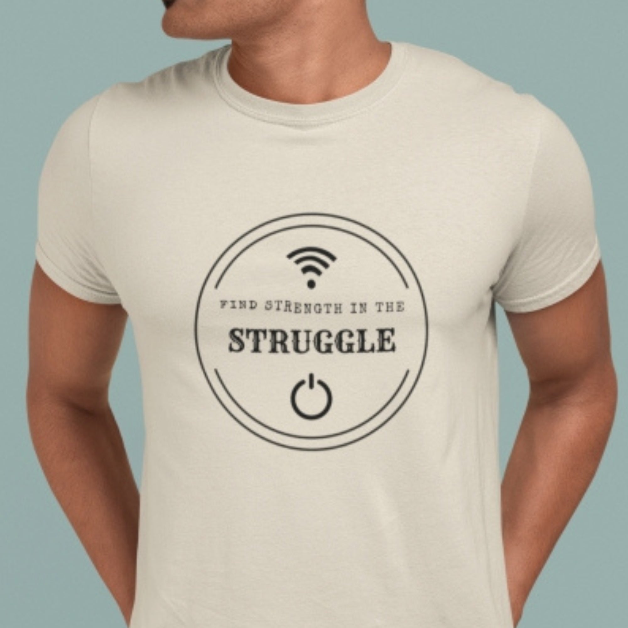 Inspirational Tee - Find Strength in the Struggle